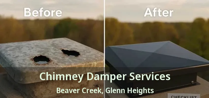 Chimney Damper Services Beaver Creek, Glenn Heights - TX Chimney Damper Services Beaver Creek, Glenn Heights - TX