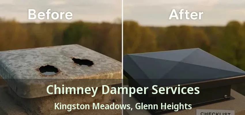 Chimney Damper Services Kingston Meadows, Glenn Heights - TX