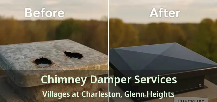 Chimney Damper Services Villages at Charleston, Glenn Heights - TX