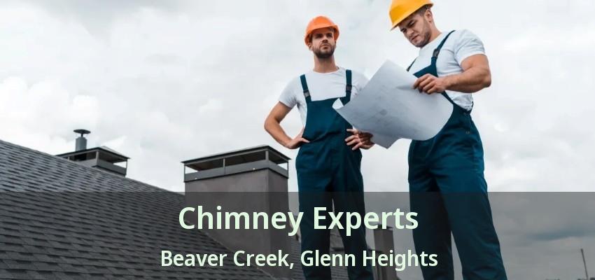 Chimney Experts Beaver Creek, Glenn Heights - TX Chimney Experts Beaver Creek, Glenn Heights - TX