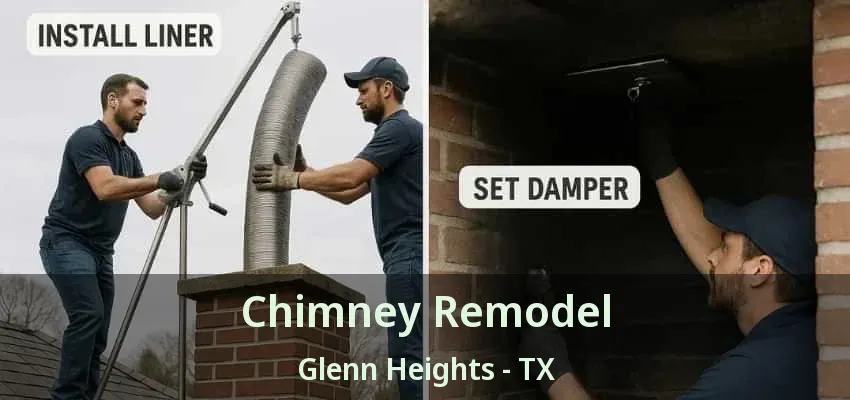 Chimney Remodel Glenn Heights - TX