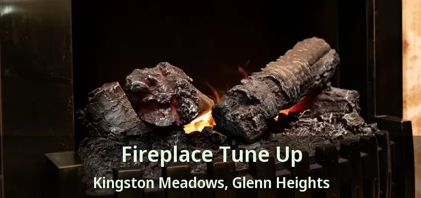 Fireplace Tune Up Kingston Meadows, Glenn Heights - TX