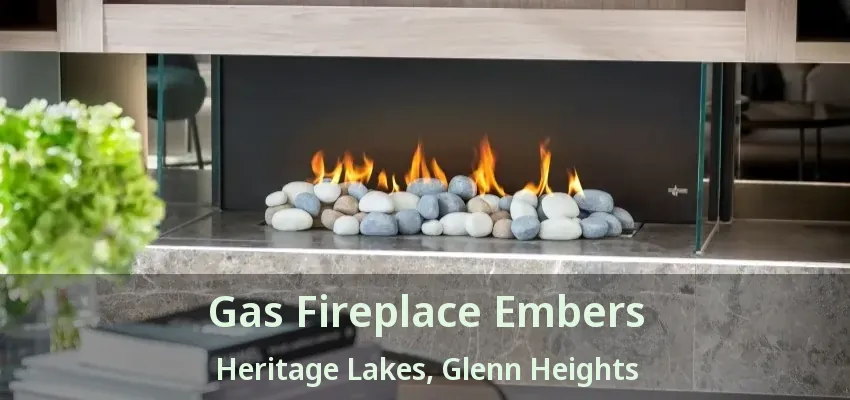 Gas Fireplace Embers Heritage Lakes, Glenn Heights - TX