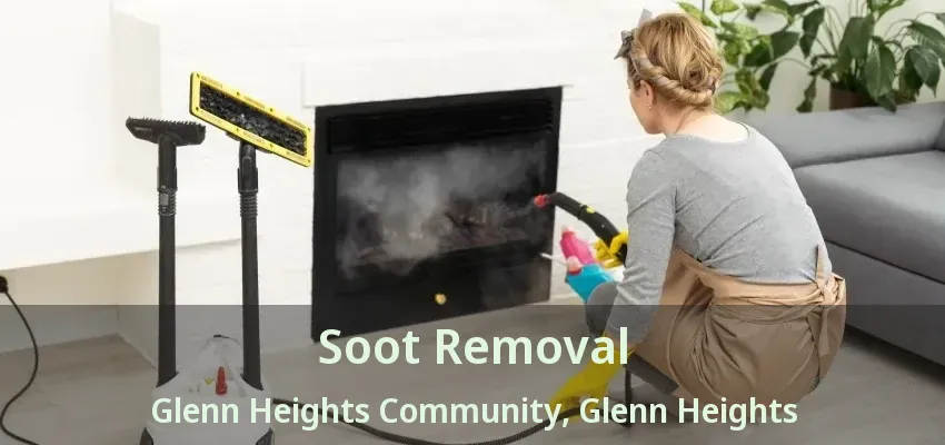Soot Removal Glenn Heights Community, Glenn Heights - TX Soot Removal Glenn Heights Community, Glenn Heights - TX