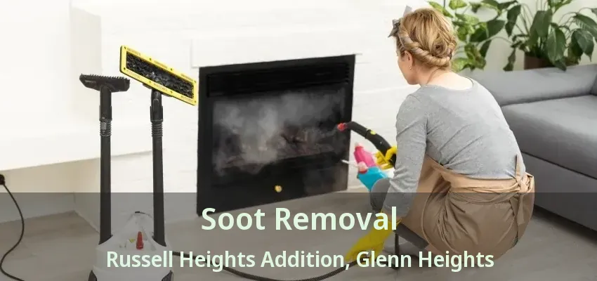 Soot Removal Russell Heights Addition, Glenn Heights - TX Soot Removal Russell Heights Addition, Glenn Heights - TX